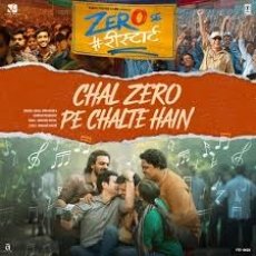 Chal Zero Pe Chalte Hain Chal Zero Pe Chalte Hain